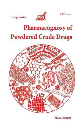 Cover image for Pharmacognosy of Powdered Crude Drugs