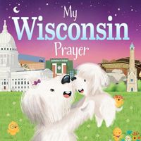 Cover image for My Wisconsin Prayer