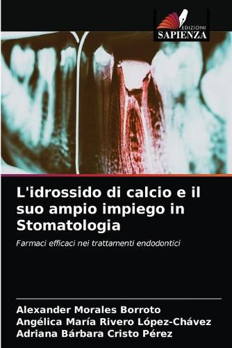 L'idrossido di calcio e il suo ampio impiego in Stomatologia