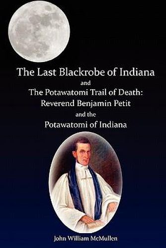 Cover image for The Last Blackrobe of Indiana and the Potawatomi Trail of Death