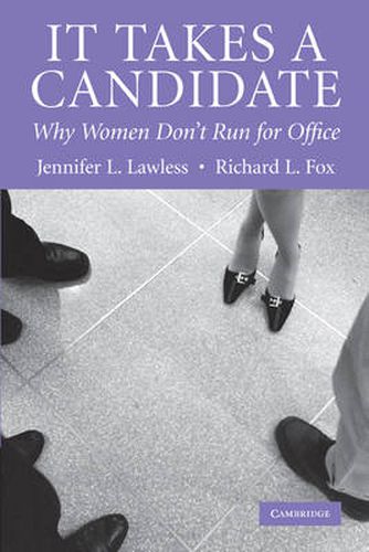 Cover image for It Takes a Candidate: Why Women Don't Run for Office