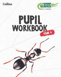 Cover image for Snap Science Pupil Workbook Year 4