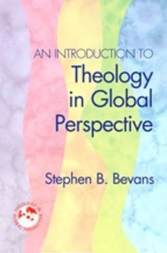 Cover image for An Introduction to Theology in Global Perspective