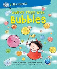 Cover image for Audrey Plays With Bubbles