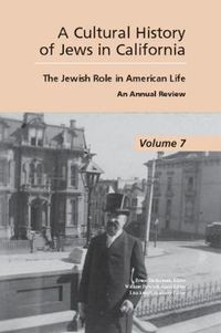 Cover image for A Cultural History of Jews in California: The Jewish Role in American Life: An Annual Review