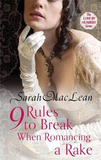 Cover image for Nine Rules to Break When Romancing a Rake: Number 1 in series