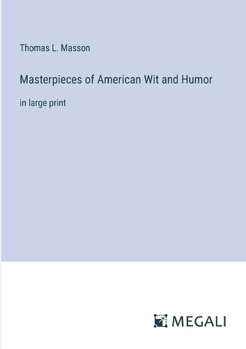 Cover image for Masterpieces of American Wit and Humor