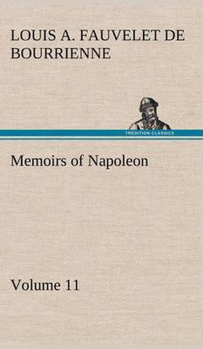 Memoirs of Napoleon - Volume 11