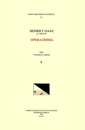 Cover image for CMM 65 Heinrich Isaac (Ca. 1450-1517), Opera Omnia, Edited by Edward R. Lerner. Vol. V [credo 1-17], Volume 65
