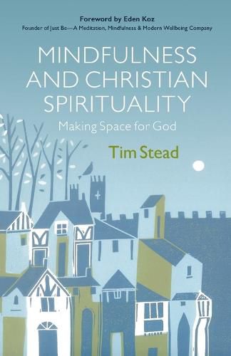 Cover image for Mindfulness and Christian Spirituality: Making Space for God