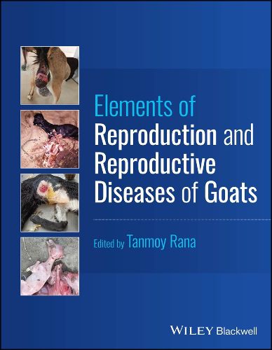 Cover image for Elements of Reproduction and Reproductive Diseases of Goats