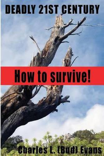 Cover image for Deadly 21st Century: How To Survive