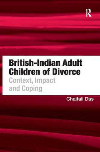 Cover image for British-Indian Adult Children of Divorce: Context, Impact and Coping