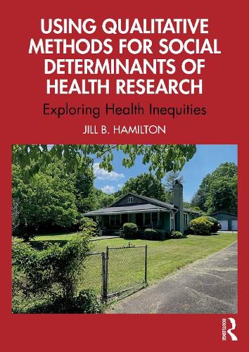 Cover image for Using Qualitative Methods for Social Determinants of Health Research