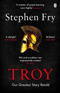 Cover image for Troy: Our Greatest Story Retold