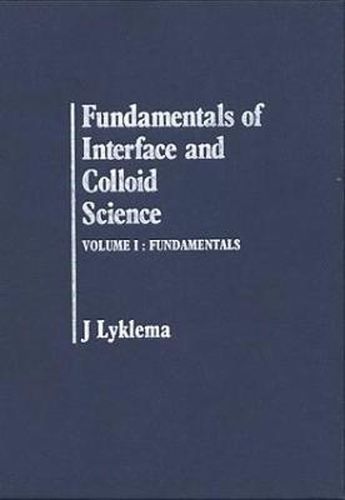 Cover image for Fundamentals of Interface and Colloid Science: Fundamentals