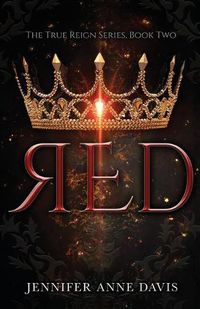 Cover image for Red: The True Reign Series, Book 2