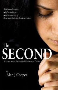 Cover image for The Second: A Novel about Spirituality, Religion, and Politics