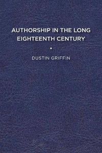 Cover image for Authorship in the Long Eighteenth Century