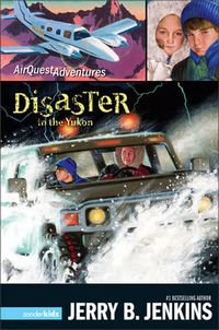 Cover image for Disaster in the Yukon