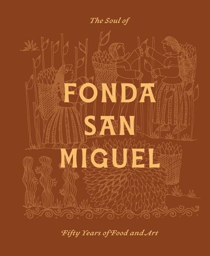 Cover image for The Soul of Fonda San Miguel
