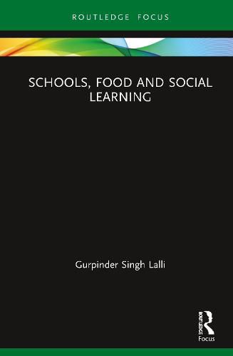 Cover image for Schools, Food and Social Learning