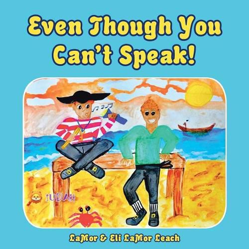 Cover image for Even Though You Can't Speak!