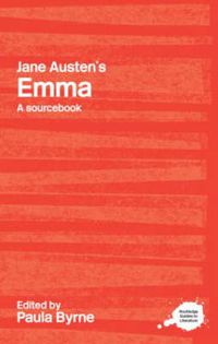 Cover image for Jane Austen's Emma: A Routledge Study Guide and Sourcebook