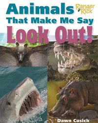 Cover image for Animals That Make Me Say Look Out! (National Wildlife Federation)