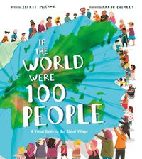 Cover image for If the World Were 100 People: A Visual Guide to Our Global Village