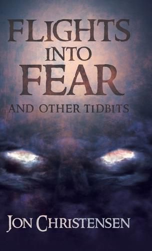 Cover image for Flights Into Fear: and other tidbits