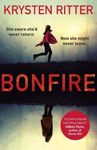 Cover image for Bonfire: The debut thriller from the star of Jessica Jones