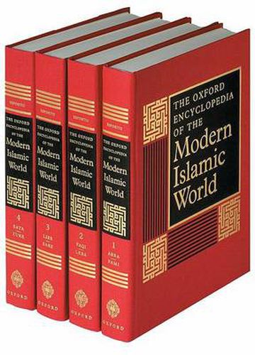Cover image for The Oxford Encyclopedia of the Modern Islamic World: 4-vol. set