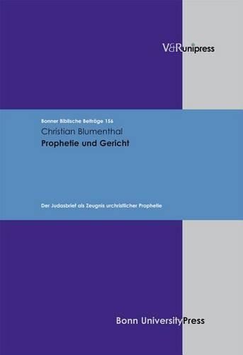 Bonner Biblische BeitrAge: Der Judasbrief als Zeugnis urchristlicher Prophetie