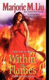 Cover image for Within the Flames: A Dirk & Steele Novel