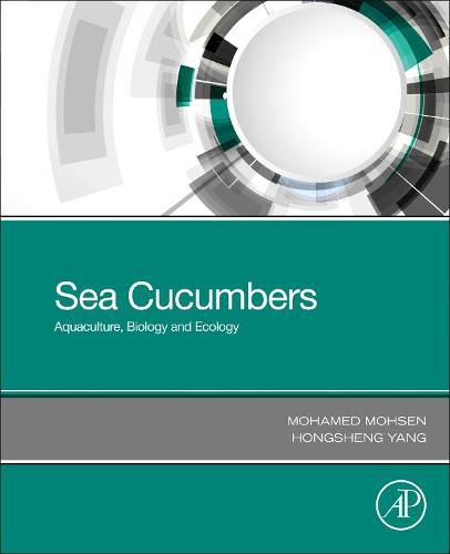 Cover image for Sea Cucumbers: Aquaculture, Biology and Ecology