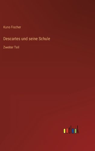 Cover image for Descartes und seine Schule