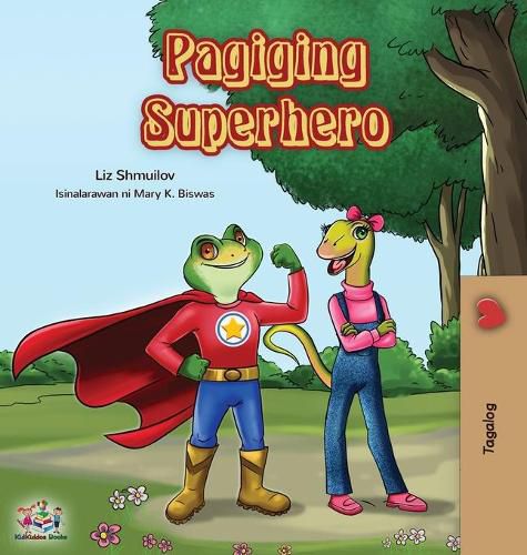 Cover image for Pagiging Superhero: Being a Superhero (Tagalog Edition)