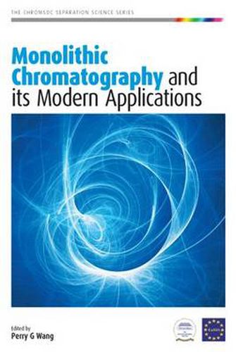 Cover image for Monolithic Chromatography and Its Modern Applications