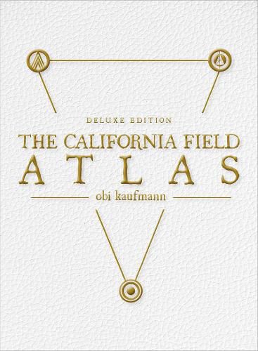 The California Field Atlas: Deluxe Edition