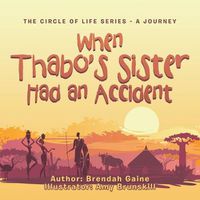 Cover image for When Thabo's Sister Had an Accident