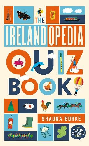 Irelandopedia Quiz Book: An 'Ask Me Questions' Book