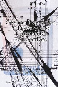 Cover image for German Pop Music in Literary and Transmedial Perspectives