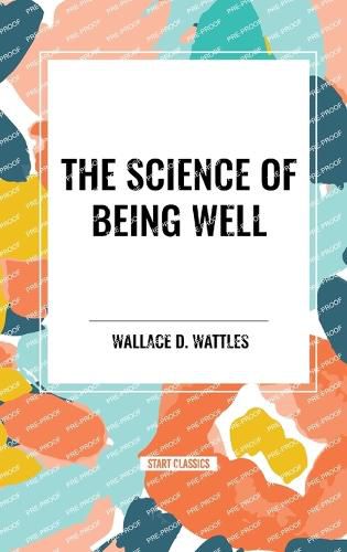 The Science of Being Well