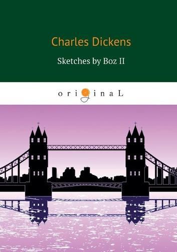 Cover image for Sketches by Boz II