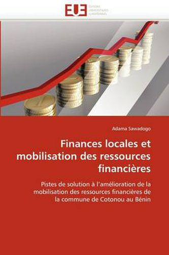 Cover image for Finances Locales Et Mobilisation Des Ressources Financi Res