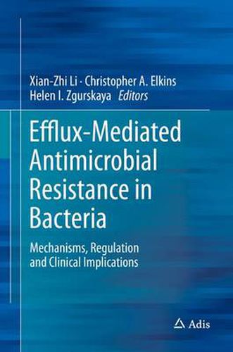 Cover image for Efflux-Mediated Antimicrobial Resistance in Bacteria: Mechanisms, Regulation and Clinical Implications