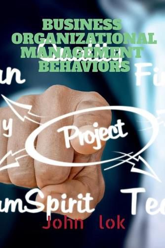 Business Organizational Management Behaviors