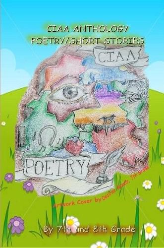 Cover image for Ciaa Anthology, Poetry and Short Stories