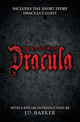 Dracula: Includes the Short Story Dracula's Guest and a Special Introduction by J.D. Barker